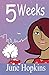 5 Weeks (Love, Laughter & Life — The June Hopkins Series)