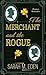 The Merchant and the Rogue