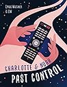 Charlotte & Noah: Past Control