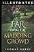 Far from the Madding Crowd (illustrated)