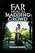 Far from the Madding Crowd:(Illustrated Edition)