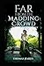Far from the Madding Crowd:Illustrated Edition