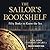 The Sailor’s Bookshelf: Fifty Books to Know the Sea