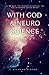 With God & Neuroscience: A 30-Day Neurodevotional