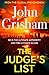 The Judge's List: John Grisham’s breathtaking, must-read bestseller