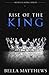 Rise of the King (Restless Kings, #1)