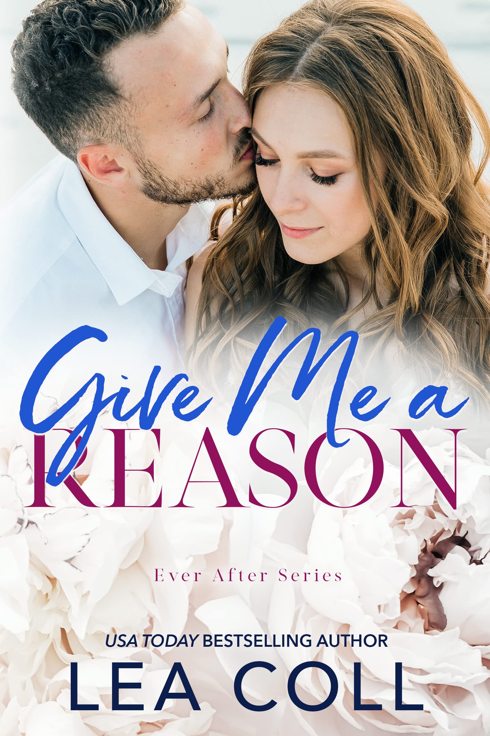 Give Me a Reason (Ever After #4)