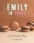 Emily In Paris: Recipes for...