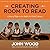 Creating Room to Read: A Story of Hope in the Battle for Global Literacy (Your Coach in a Box)