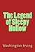 The Legend of Sleepy Hollow