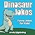 Dinosaur Jokes: Funny Dinosaur Jokes for Kids!