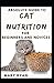Absolute Guide To Cat Nutrition For Beginners And Novices