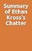 Summary of Ethan Kross's Ch...