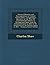 Personal Memoirs and Correspondence of Colonel Charles Shaw: Comprising a Narrative of the War for Constitutional Liberty in Portugal and Spain from ... the Dissolution of the British Legion in 1837