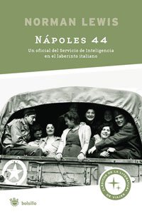 Portada de Napoles 1944: Un Oficial del Servicio de Inteligencia en el Laberinto Italiano, de Norman Lewis