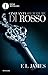 Cinquanta sfumature di rosso by E.L. James Cinquanta sfumature di rosso by E.L. James