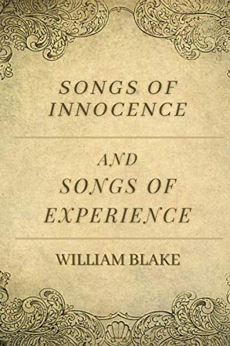 Songs of Innocence and Songs of Experience: Original Classics and Annotated