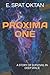 PROXIMA ONE: A STORY OF SURVIVAL IN DEEP SPACE