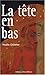 LA TETE EN BAS