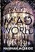 Mad World (Mad World, #1)
