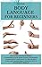 Body Language For Beginners: Discover How Nonverbal Communication Affects Relationships. Learn Body Language to Win People Over and Transform Yourself Into A Successful Person