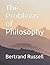 The Problems of Philosophy