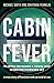 Cabin Fever