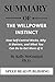 Summary OF The Willpower Instinct By Kelly McGonigal Ph.D.: How Self-Control Works, Why It Matters, and What You Can Do to Get More of It