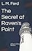 The Secret at Raven's Point: A Raven's Point Mystery (Raven's Point Mysteries)