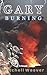 Gary Burning