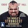 The World's Strongest Audiobook by Eddie  Hall