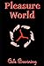 Pleasure World