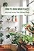 Guide to Grow Indoor Plants...