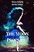 The Moon Prophesy: Maya Strom Series 3 - Paranormal Reverse Harem
