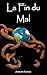 La Fin du Mal (French Edition)