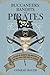 Buccaneers, Bandits, and Pirates: A History of Bravado and Banditry on the High Seas—From Past to Present