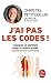 J'ai pas les codes !: Comprendre enfin le monde qui nous entoure