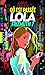 Où est passée Lola Frizmuth ?