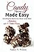 Candy Making Made Easy: Instructions and 17 Starter Recipes