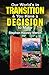 Our World’s in Transition & You Have a Decision to Make