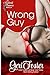 Wrong Guy: An Accidental Pleasures Story