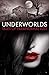 Underworlds: Tales of Paranormal Lust