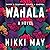 Wahala Lib/E by Nikki May