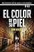 El color de su piel / Three Fifths (Spanish Edition)