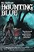 Haunting Blue: Book One in the Adventures of Blue Shaefer