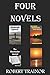 FOUR NOVELS