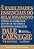 As Cinco Habilidades Essenciais Do Relacionamento - como se expressar ouvir os outros e resolver conflitos (Em Portugues do Brasil)