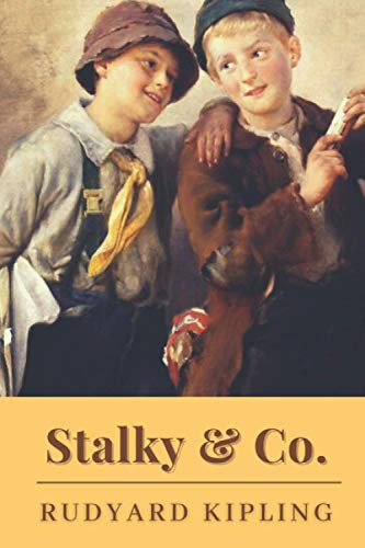 Stalky & Co.: Original Classics and Annotated