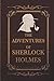 THE ADVENTURES OF SHERLOCK HOLMES: Mystery Detective Classic edition