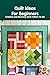 Quilt Ideas For Beginners: ...